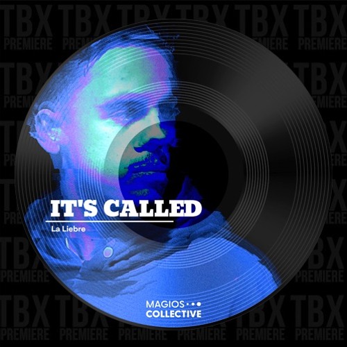 Premiere: La Liebre - It's Called [Magios Collective]