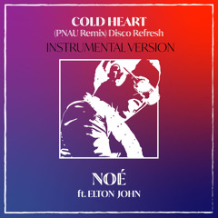 Cold Heart (PNAU Remix) Disco Refresh [Instrumental Version].mp3