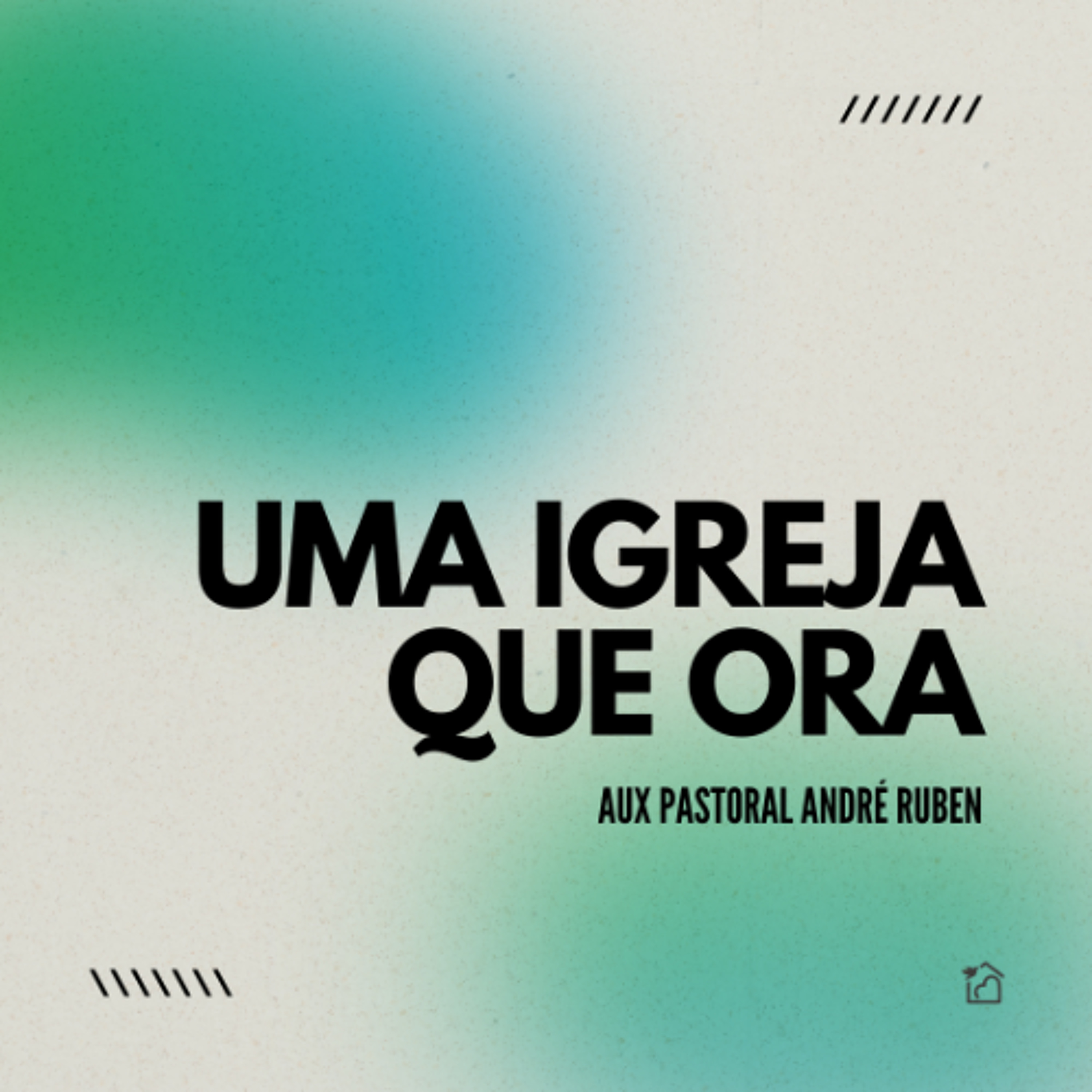 Uma Igreja Que Ora - Aux Pastoral André Ruben 17/11/2024 episode artwork