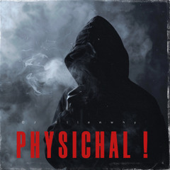 PHYSICAL !