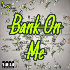 Bank On Me