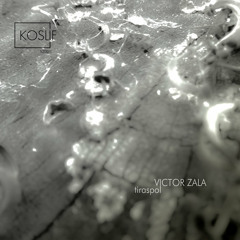 004. Victor Zala - Tiraspol [Tiraspol EP / Out Now]