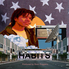 Dave Goliath - Habits (prod. Slumrugglers)
