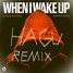 Lucas & Steve x Skinny Days - When i wake up (HAGU REMIX)