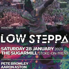 Pete Bromley B2B Aaron Aston - The Move 28.01.23 supporting Low Steppa at The Sugarmill