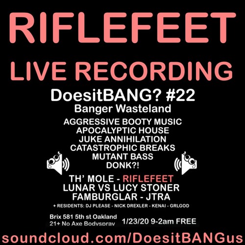 Riflefeet @ DoesitBANG #22