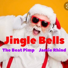 Jingle Bells - The Beat Pimp / Jamie Rhind