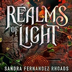 ACCESS [EPUB KINDLE PDF EBOOK] Realms of Light (The Colliding Line Book 2) by  Sandra
