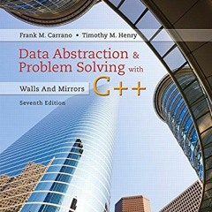 ( 7t6c ) Data Abstraction & Problem Solving with C++: Walls and Mirrors by  Frank Carrano &  Timothy