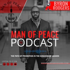 The Path of Promotion in The Kingdom of Heaven🎙️Man of Peace Podcast (EP 42)