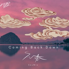SouMix - Coming Back Down [Melodic Bassment Exclusive]