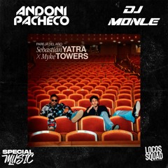 Sebastian Yatra, Myke Towers -Pareja Del Año (Andoni Pacheco & Diego Monleon dj Edit)