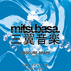 Obscure Shape - Nakazawa - Preview (DO / Mutsubasa MTB019)
