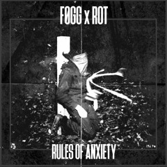 FØGG & ROT - Rules Of Anxiety