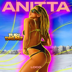 Anitta - Loco - FUri DRUMS eXtended Afterhours House Club Remix FREE DOWNLOAD