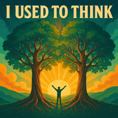 I Used To Think [free download]