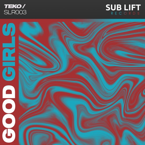 Teko - Good Girls (Radio Mix)