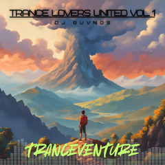 TRANCE LOVERS UNITED VOL #1 - Tranceventure Mix