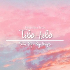 Tibo-tibo by Moira Dela Torre