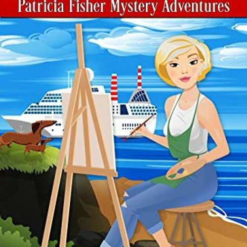 Read EBOOK 💏 Murder is an Artform (Patricia Fisher Mystery Adventures Book 9) by  st