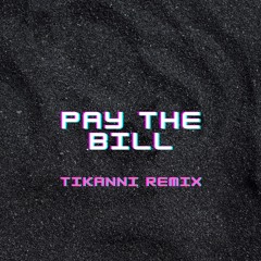 Marela & Ciaran Cleary - Pay The Bill (Tikanni Remix)