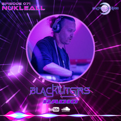 Blackliters Radio #071 "NUKLEALL" [Psychedelic Trance Radio]