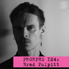 PRGRPHS 124: Brad Pulpitt