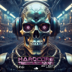 Hardcore State Of Mind (2017 Edit - Chapt 4)
