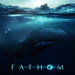 Fathom - Original Motion Picture Soundtrack