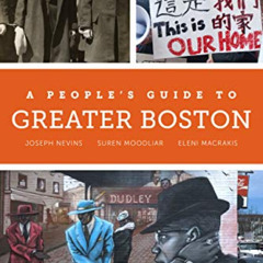 [GET] KINDLE 💖 A People's Guide to Greater Boston (Volume 2) (A People's Guide Serie