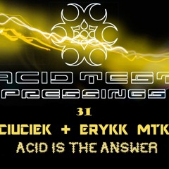Ciuciek&ErykkMtk - Acid Is The Answer OUT NOW! 3.03.23