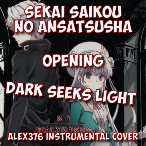 Stream 「Dark Seeks Light」- Sekai Saikō no Ansatsusha, Isekai