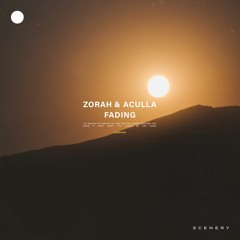 Zorah & Aculla - Fading