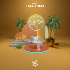 Lust. - Tell Them