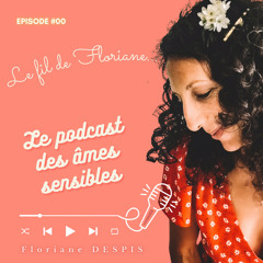 Le Fil de Floriane Episode #00 présentation