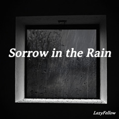 Sorrow in the Rain