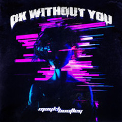 KLAAS - OK WITHOUT YOU (MAYKL BOOTLEG)