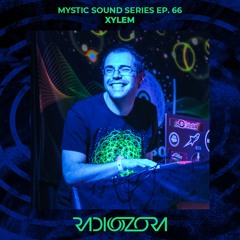 XYLEM | Mystic Sound Records Ep. 66 | 24/04/2022