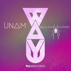 ÜNAM - Bella, The Purple Spider (Original Mix)