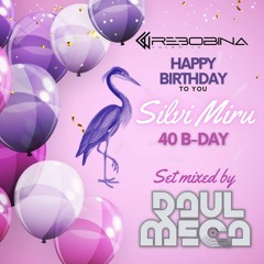 40 B-day Silvi Miru by Raul MeCa