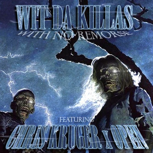 WIT DA KILLAS w/ OPEN