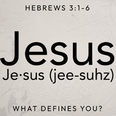 SOTV Message - "What Defines You" - Hebrews 3:1-6 - 3/2/25