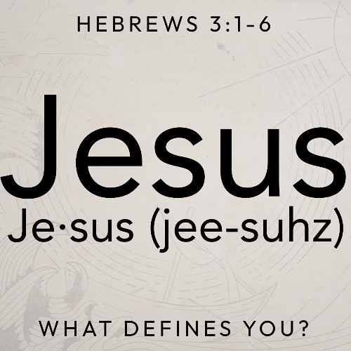SOTV Message - "What Defines You" - Hebrews 3:1-6 - 3/2/25