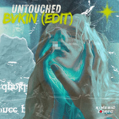 The Veronicas - Untouched (BVKIN EDIT) [FREE DL]