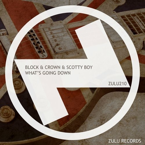What's Going Down - Scotty Boy, Block & Crown