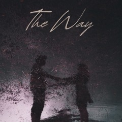 The Way (Prod. Instant) [Lyrics In Desc.]