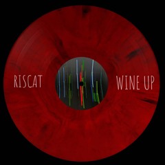 Riscat - Wine Up {FREE DL}
