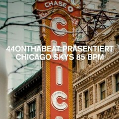 44ONTHABEAT CHICAGO SKYS 85BPM TRAP/DRILL BEAT HQ (EXCLUSIVE!)