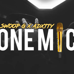 SWOOP G X ADXTTY - ONE MIC FREESTYLE