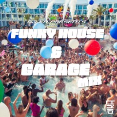 Funky House & Garage Mix By @DJKAOFFICIAL